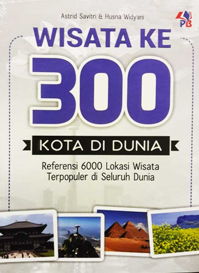 Wisata ke 300 Kota Di Dunia